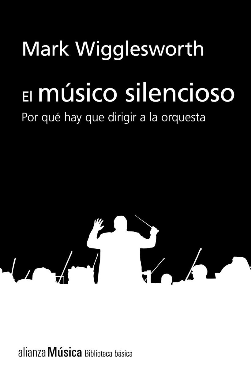 MÚSICO SILENCIOSO, EL | 9788413622743 | WIGGLESWORTH, MARK | Llibreria La Gralla | Llibreria online de Granollers