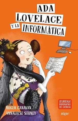 ADA LOVELACE Y LA INFORMÁTICA | 9788491424314 | CANAVAN, ROGER | Llibreria La Gralla | Llibreria online de Granollers