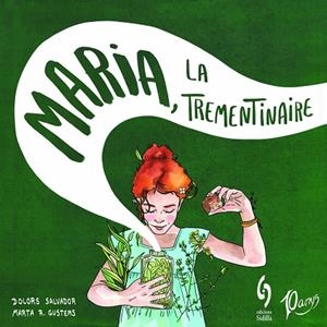 MARIA, LA TREMENTINAIRE | 9788412224054 | SALVADOR, DOLORS | Llibreria La Gralla | Llibreria online de Granollers