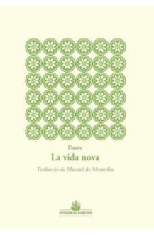 LA VIDA NOVA | 9788472268623 | ALIGHIERI, DANTE | Llibreria La Gralla | Llibreria online de Granollers