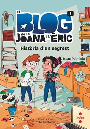 BLOG DE LA JOANA I L’ÈRIC 1, EL. HISTÒRIA D'UN SEGREST | 9788466149198 | PALMIOLA, ISAAC | Llibreria La Gralla | Llibreria online de Granollers