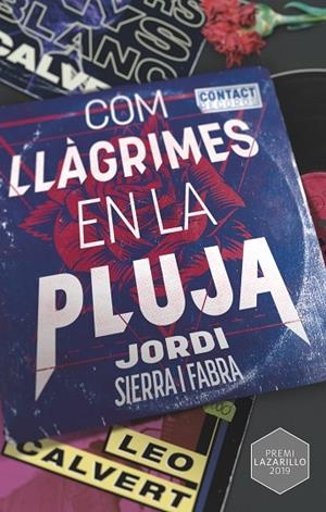 COM LLÀGRIMES EN LA PLUJA | 9788466149136 | SIERRA I FABRA, JORDI | Llibreria La Gralla | Librería online de Granollers