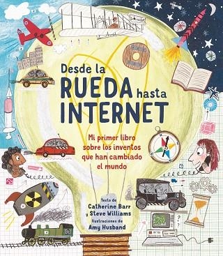DESDE LA RUEDA HASTA INTERNET | 9788413188706 | BARR, CATHERINE/WILLIAMS, STEVE | Llibreria La Gralla | Llibreria online de Granollers