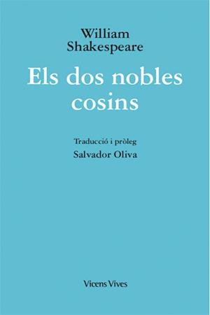 DOS NOBLES COSINS, ELS | 9788468241807 | SHAKESPEARE, WILLIAM | Llibreria La Gralla | Librería online de Granollers