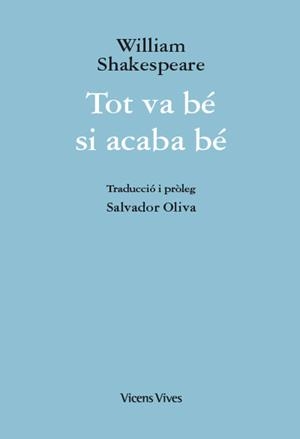 TOT VA BÉ SI ACABA BÉ | 9788468269252 | SHAKESPEARE, WILLIAM | Llibreria La Gralla | Librería online de Granollers
