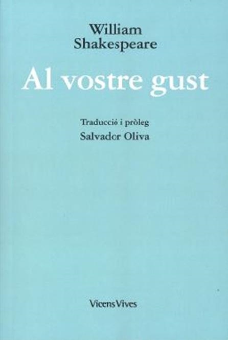 AL VOSTRE GUST | 9788468267715 | SHAKESPEARE, WILLIAM | Llibreria La Gralla | Llibreria online de Granollers