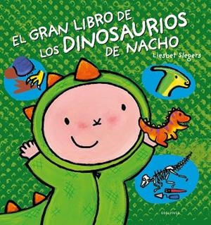GRAN LIBRO DE LOS DINOSAURIOS DE NACHO, EL  | 9788414033340 | SLEGERS, LIESBET | Llibreria La Gralla | Llibreria online de Granollers