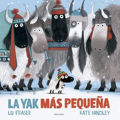 YAK MÁS PEQUEÑA, LA  | 9788414030370 | FRASER, LU | Llibreria La Gralla | Llibreria online de Granollers