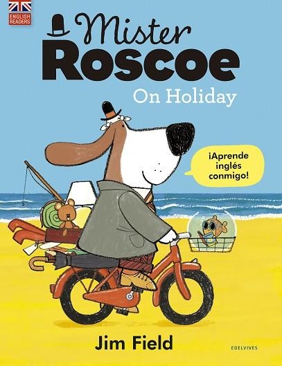 MISTER ROSCOE ON HOLIDAY | 9788414030332 | FIELD, JIM | Llibreria La Gralla | Llibreria online de Granollers