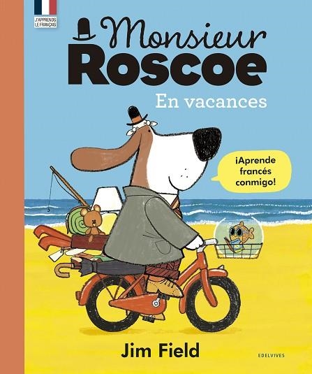 MONSIEUR ROSCOE EN VACANCES | 9788414030592 | FIELD, JIM | Llibreria La Gralla | Llibreria online de Granollers