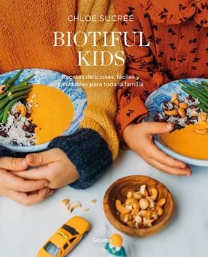 BIOTIFUL KIDS | 9788418007835 | SUCRÉE, CHLOÉ | Llibreria La Gralla | Librería online de Granollers