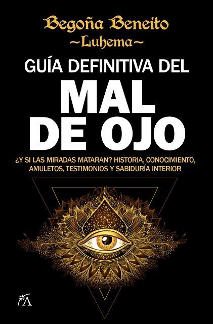 GUÍA DEFINITIVA DEL MAL DE OJO | 9788416002832 | BENEITO LUHEMA, BEGOÑA  | Llibreria La Gralla | Llibreria online de Granollers