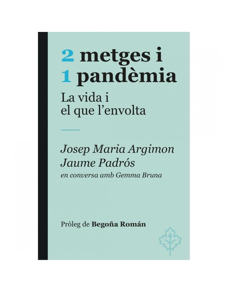 2 METGES I 1 PANDEMIA | 9788415315964 | PADROS, JAUME ;  ARGIMON, JOSEP MARIA | Llibreria La Gralla | Llibreria online de Granollers