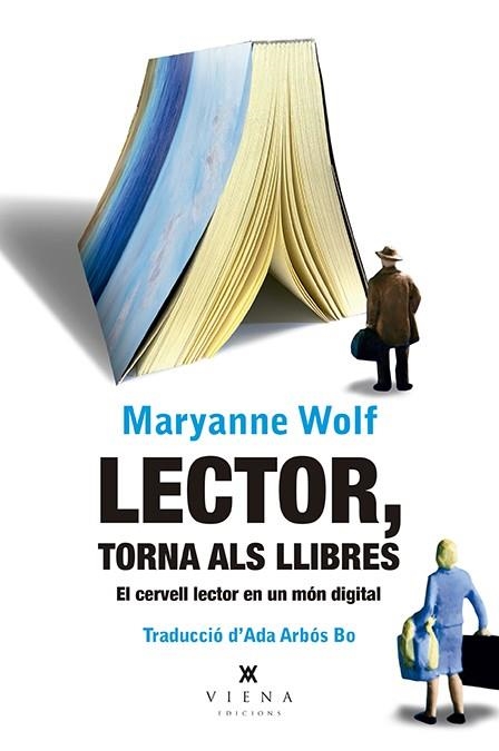 LECTOR, TORNA ALS LLIBRES | 9788417998493 | WOLF, MARYANNE | Llibreria La Gralla | Llibreria online de Granollers