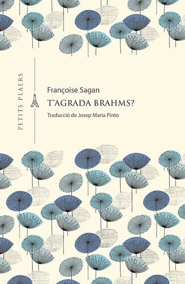 T'AGRADA BRAHMS? | 9788417998851 | SAGAN, FRANÇOISE | Llibreria La Gralla | Llibreria online de Granollers