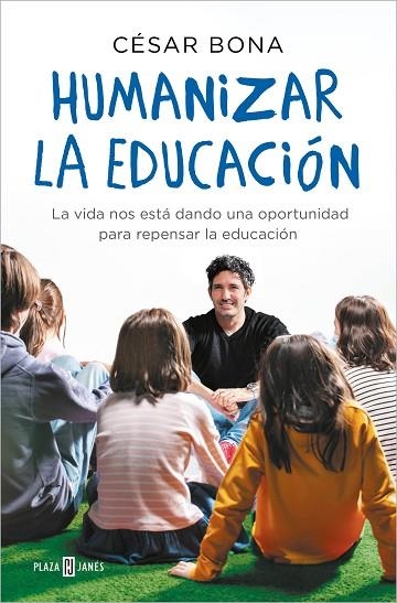 HUMANIZAR LA EDUCACIÓN | 9788401022319 | BONA, CÉSAR | Llibreria La Gralla | Llibreria online de Granollers