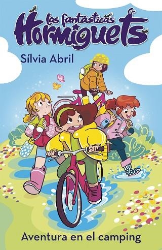 UNA AVENTURA EN EL CAMPING (LAS FANTÁSTICAS HORMIGUETS 4) | 9788448856342 | ABRIL, SÍLVIA | Llibreria La Gralla | Librería online de Granollers