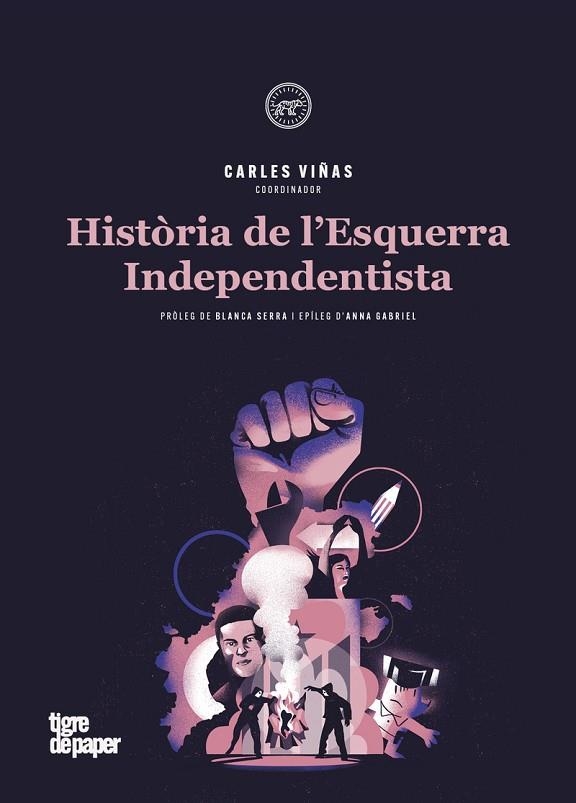 HISTÒRIA DE L'ESQUERRA INDEPENDENTISTA | 9788416855834 | BOTRAN ALBERT / BUCH ROGER / GABRIEL ANNA / RUBIRALTA I CASAS FERMÍ / SERRA I PUIG BLANCA / VINYES C | Llibreria La Gralla | Llibreria online de Granollers