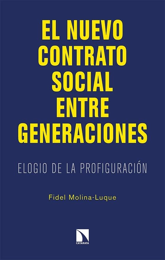 NUEVO CONTRATO SOCIAL ENTRE GENERACIONES, EL | 9788413521992 | MOLINA-LUQUE, FIDEL | Llibreria La Gralla | Llibreria online de Granollers