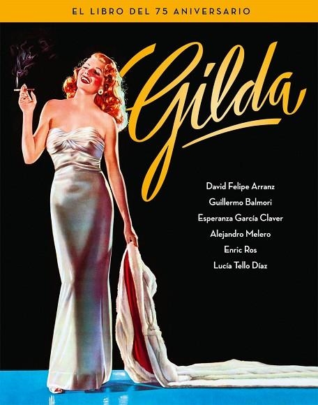 GILDA. EL LIBRO DEL 75 ANIVERSARIO | 9788418181184 | BALMORI GUILLERMO / GARCÍA CLAVER ESPERANZA / MELERO SALVADOR ALEJANDRO / ROS ENRIC | Llibreria La Gralla | Llibreria online de Granollers