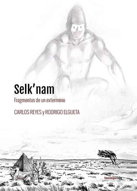 SELK'NAM | 9788416227341 | ELGUETA RODRIGO / REYES CARLOS | Llibreria La Gralla | Llibreria online de Granollers