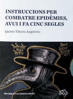 INSTRUCCIONS PER COMBATRE EPIDÈMIES, AVUI I FA CINC SEGLES | 9788412324013 | TIBERIO ANGELERIO, QUINTO | Llibreria La Gralla | Librería online de Granollers