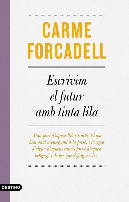 ESCRIVIM EL FUTUR AMB TINTA LILA | 9788497103138 | FORCADELL, CARME | Llibreria La Gralla | Llibreria online de Granollers