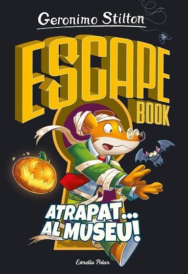 ESCAPE BOOK. ATRAPAT... AL MUSEU! | 9788418443787 | STILTON, GERONIMO | Llibreria La Gralla | Llibreria online de Granollers