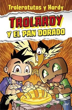 TROLARDY Y EL PAN DORADO | 9788427048065 | TROLEROTUTOS Y HARDY | Llibreria La Gralla | Llibreria online de Granollers
