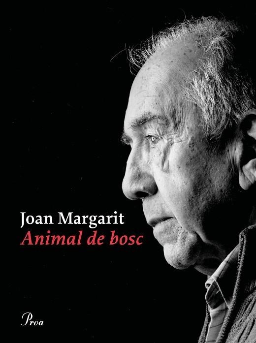 ANIMAL DE BOSC | 9788475888897 | MARGARIT, JOAN | Llibreria La Gralla | Llibreria online de Granollers