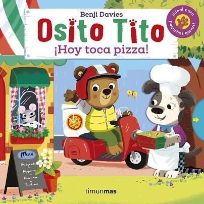OSITO TITO. ¡HOY TOCA PIZZA! | 9788408233893 | DAVIES, BENJI | Llibreria La Gralla | Llibreria online de Granollers