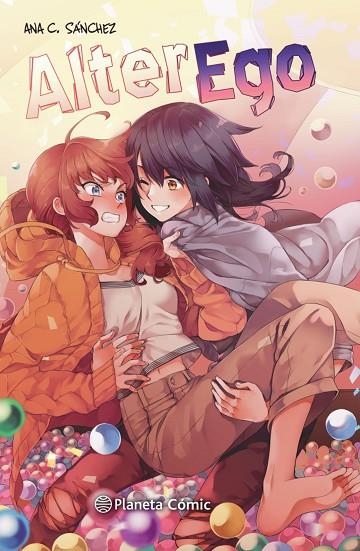 PLANETA MANGA: ALTER EGO | 9788413415956 | SÁNCHEZ, ANA C. | Llibreria La Gralla | Librería online de Granollers