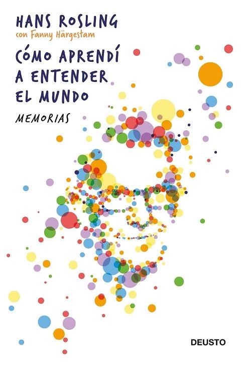 CÓMO APRENDÍ A ENTENDER EL MUNDO | 9788423432264 | ROSLING, HANS | Llibreria La Gralla | Librería online de Granollers