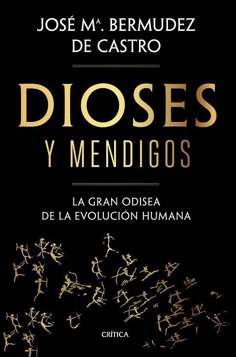 DIOSES Y MENDIGOS | 9788491992783 | BERMÚDEZ DE CASTRO, JOSÉ MARÍA | Llibreria La Gralla | Librería online de Granollers