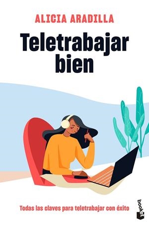 TELETRABAJAR BIEN (BOLSILLO) | 9788418118487 | ARADILLA, ALICIA | Llibreria La Gralla | Llibreria online de Granollers