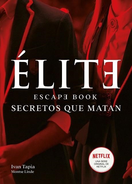 ÉLITE. ESCAPE BOOK | 9788418260438 | TAPIA, IVAN/LINDE, MONTSE | Llibreria La Gralla | Librería online de Granollers