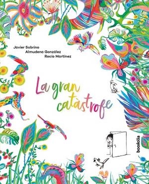 GRAN CATÁSTROFE (CAT.), LA | 9788418284212 | SOBRINO, JAVIER/GONZÁLEZ, ALMUDENA | Llibreria La Gralla | Librería online de Granollers