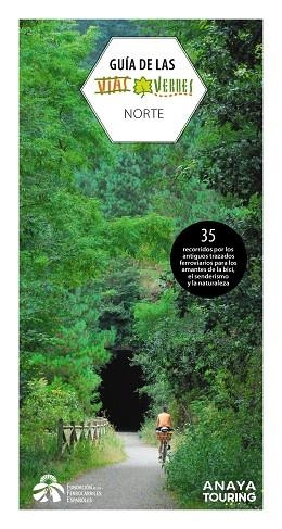 GUÍA DE LAS VÍAS VERDES. NORTE | 9788491583691 | FUNDACIÓN DE LOS FERROCARRILES ESPAÑOLES | Llibreria La Gralla | Librería online de Granollers
