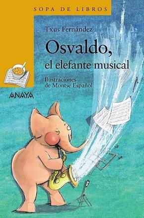 OSVALDO, EL ELEFANTE MUSICAL | 9788469885789 | FERNÁNDEZ, TXUS | Llibreria La Gralla | Llibreria online de Granollers
