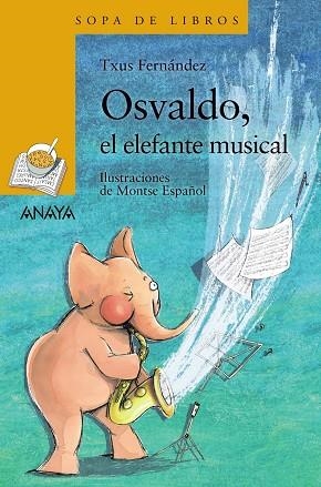 OSVALDO, EL ELEFANTE MUSICAL | 9788469885789 | FERNÁNDEZ, TXUS | Llibreria La Gralla | Librería online de Granollers
