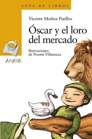 ÓSCAR Y EL LORO DEL MERCADO | 9788469885796 | MUÑOZ PUELLES, VICENTE | Llibreria La Gralla | Llibreria online de Granollers