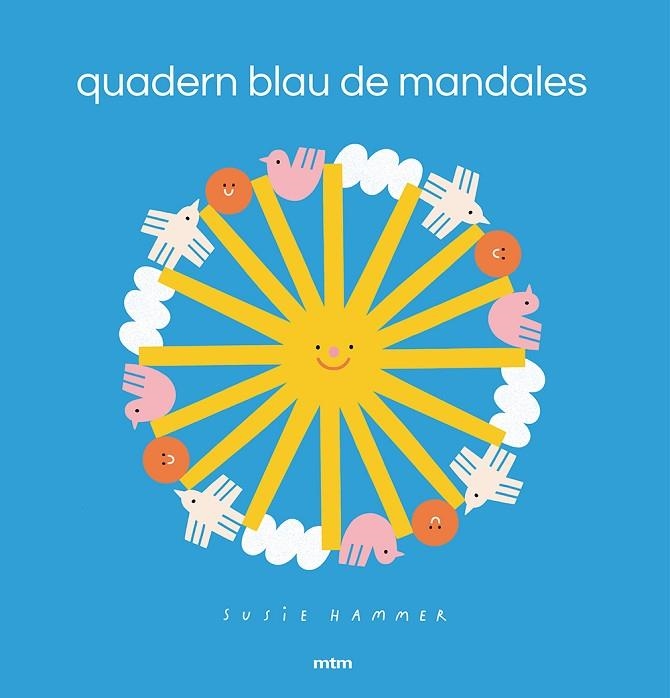 QUADERN BLAU DE MANDALES | 9788417165598 | HAMMER, SUSIE | Llibreria La Gralla | Llibreria online de Granollers