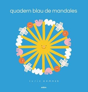 QUADERN BLAU DE MANDALES | 9788417165598 | HAMMER, SUSIE | Llibreria La Gralla | Librería online de Granollers