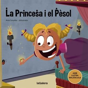 LA PRINCESA I EL PÈSOL | 9788424668723 | CANYELLES, ANNA | Llibreria La Gralla | Librería online de Granollers