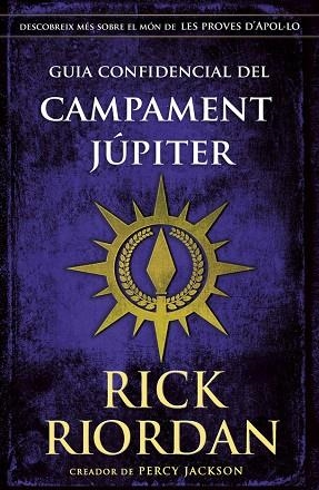 GUIA CONFIDENCIAL DEL CAMPAMENT JÚPITER | 9788424669898 | RIORDAN, RICK | Llibreria La Gralla | Librería online de Granollers