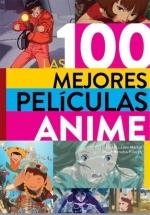 100 MEJORES PELICULAS ANIME,LAS | 9788418320316 | HEREDIA PITARCH,DAVID | Llibreria La Gralla | Librería online de Granollers