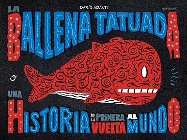 LA BALLENA TATUADA | 9788418215452 | ADANTI, DARÍO | Llibreria La Gralla | Llibreria online de Granollers