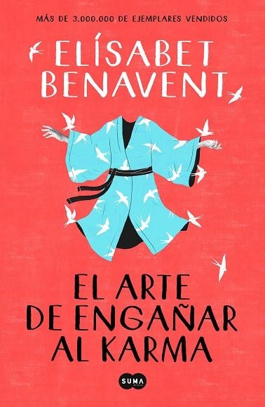 ARTE DE ENGAÑAR AL KARMA, EL | 9788491291930 | BENAVENT, ELÍSABET | Llibreria La Gralla | Librería online de Granollers