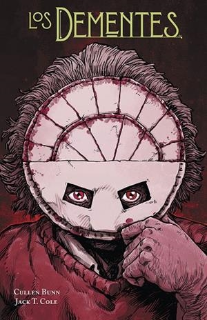 DEMENTES, LOS | 9788467943825 | CULLEN BUNN / JACK T. COLE | Llibreria La Gralla | Librería online de Granollers