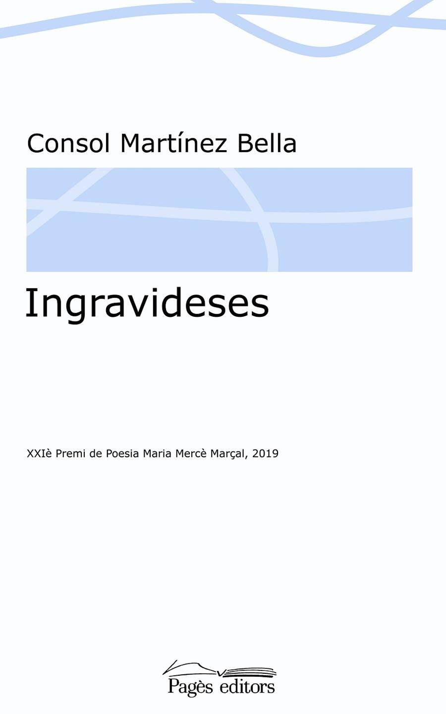INGRAVIDESES | 9788413032467 | MARTÍNEZ BELLA, CONSOL | Llibreria La Gralla | Librería online de Granollers